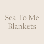 Sea to Me Blankets logo