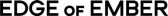 EDGE of EMBER Ltd Affiliate Program