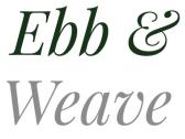 Ebb & Weave