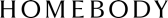 Homebody