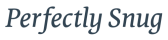 Perfectly Snug Inc. Affiliate Program
